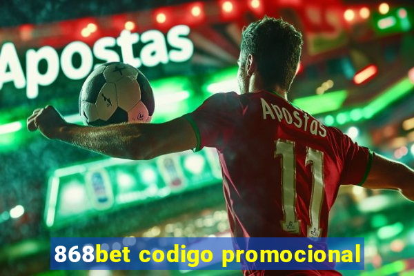 868bet codigo promocional